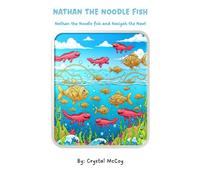 Nathan the Noodle fish and Nasiyah the Newt: Nathan the Noodle fish was afraid!