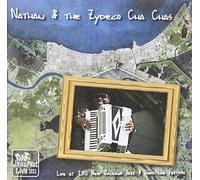 Nathan & The Zydeco Cha Chas - Live At Jazz Fest 2011