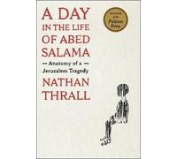 Nathan Thrall A Day in the Life of Abed Salama (Copertina rigida)