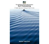 Nathan Todd Cool Wetsand Wavecast (R) Guide to Surf Forecasting (Tascabile)
