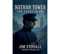 Nathan Tower: The Early Years