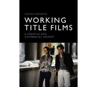 Nathan Townsend Working Title Films (Copertina rigida)