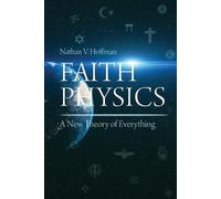 Nathan V Hoffman Faith Physics (Tascabile)