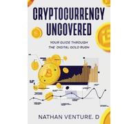Nathan Venture D Venture D Nathan Cryptocurrency Uncovered (Tascabile)