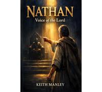 Nathan: Voice of The Lord