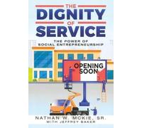 Nathan W McKie The Dignity Of Service (Tascabile)