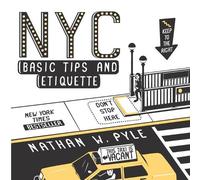 Nathan W. Pyle NYC Basic Tips and Etiquette (Tascabile)