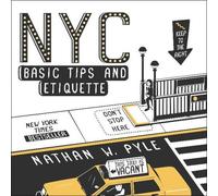 Nathan W. Pyle NYC Basic Tips and Etiquette (Tascabile)