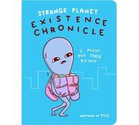 Nathan W Pyle Strange Planet: Existence Chronicle (Copertina rigida)