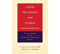Nathan W. Schlueter Niko Selfish Libertarians and Socialist C (Copertina rigida)