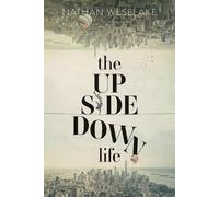 Nathan Weselake The UpSideDown Life (Tascabile)
