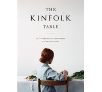 Nathan Williams The Kinfolk Table (Copertina rigida) Kinfolk