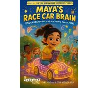 Nathan Wu Maya's Race Car Brain (Tascabile) My Brain Works Differently