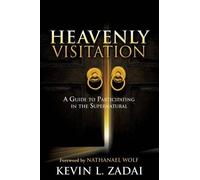 Nathanael (Foreward) Wolf Kevin L Zadai Heavenly Visitation (Tascabile)