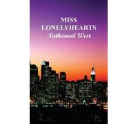Nathanael West Miss Lonely Hearts (Copertina rigida)
