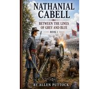 Nathanial Cabell: Between the Lines of Grey and Blue