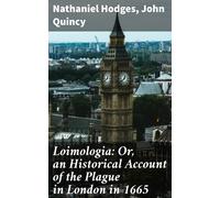 Nathaniel 1629- Loimologia, or, An Historical Account of the (Copertina rigida)