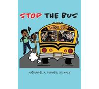 Nathaniel A Turner Stop The Bus (Tascabile)