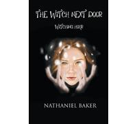 Nathaniel Baker The Witch Next Door (Tascabile)