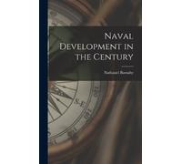 Nathaniel Barnaby Naval Development in the Century (Copertina rigida)