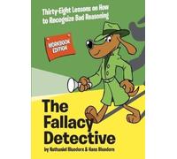 Nathaniel Bluedorn Hans Bluedorn The Fallacy Detective (Tascabile)
