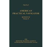 Nathaniel Bowditc American Practical Navigator Volume 2 1981 Editio (Tascabile)