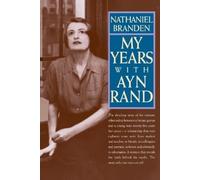 Nathaniel Branden My Years with Ayn Rand (Tascabile)