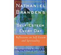 Nathaniel Branden Nathaniel Brandens Self-Esteem Every Day (Tascabile)