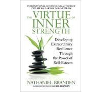 Nathaniel Branden The Virtue of Inner Strength (Tascabile)