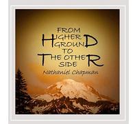 Nathaniel Chapman - From Higher Ground To The Other Side
