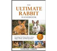 Nathaniel Corrow The Ultimate Rabbit Handbook (Tascabile)