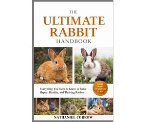 Nathaniel Corrow The Ultimate Rabbit Handbook (Tascabile)