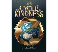Arthur M Glenn Nathaniel D Allenby Mozelle Jord The Cycle of Kindne (Tascabile)