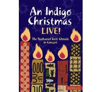 Nathaniel Dett Chorale: An Indigo Christmas Live!