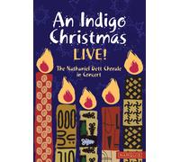 Nathaniel Dett Chorale: An Indigo Christmas Live (DVD) Nathaniel Dett