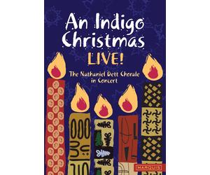 Nathaniel Dett Chorale: An Indigo Christmas Live (DVD) Nathaniel Dett