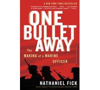 Nathaniel Fick One Bullet Away (Tascabile)
