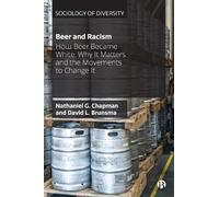 Nathaniel G Chapman David Brunsma Beer and Racism (Tascabile)