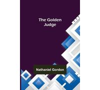 Nathaniel Gordon The Golden Judge (Tascabile)