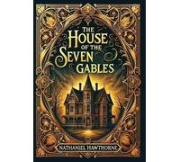 Nathaniel Hawth The House of the Seven Gables (Collector's Ed (Copertina rigida)