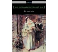 Nathaniel Hawth The Scarlet Letter (Illustrated by Hugh Thomson with (Tascabile)