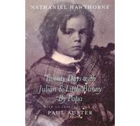 Nathaniel Hawtho Twenty Days with Julian & Little Bunny by P (Copertina rigida)