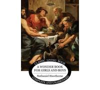 Nathaniel Hawthorne A Wonder Book for Girls and Boys (Tascabile)