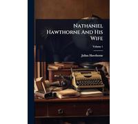 Nathaniel Hawthorne And His Wife