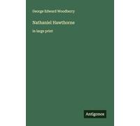 Nathaniel Hawthorne: in large print