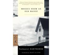 Nathaniel Hawthorne Mosses from an Old Manse (Tascabile) Modern Library Classics