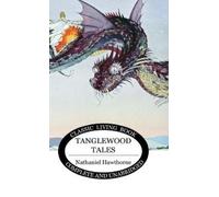 Nathaniel Hawthorne Tanglewood Tales (Copertina rigida)