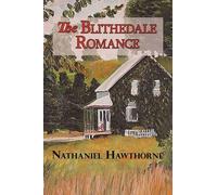Nathaniel Hawthorne The Blithedale Romance (Tascabile)