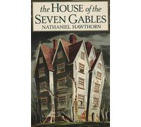 Nathaniel Hawthorne The House of Seven Gables (Copertina rigida)