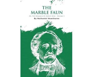 Nathaniel Hawthorne The Marble Faun (Tascabile)